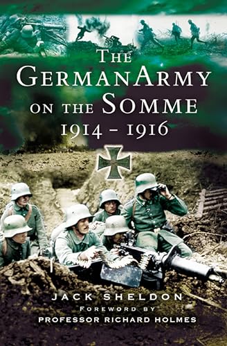 The German Army on the Somme, 1914–1916: 1914-1916 - Livres & eBooks Amazon Royaume-Uni à 0.99€