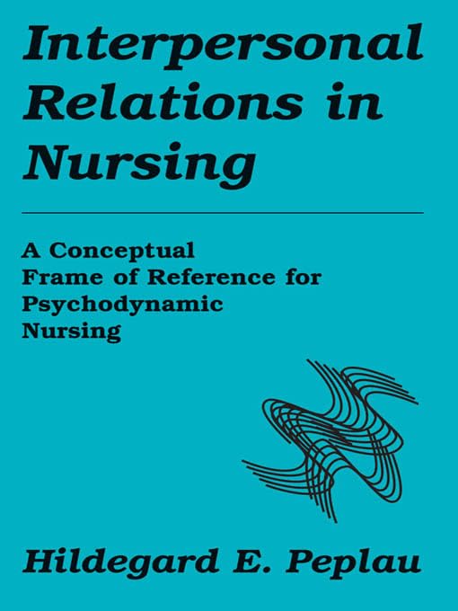 Interpersonal Relations in Nursing: A Conceptual Frame of... - High-Tech & Électronique Amazon Allemagne à 35.30€