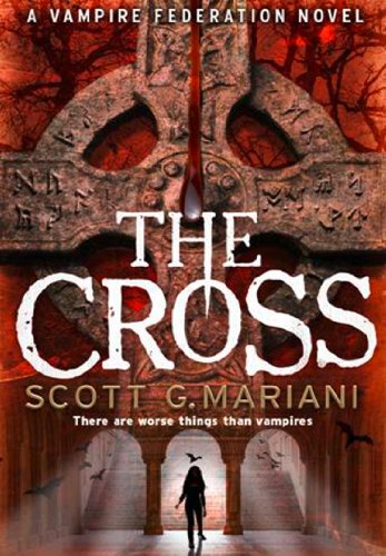 The Cross: There are worse things than vampires... - Books & eBooks Amazon UK à 0.99€