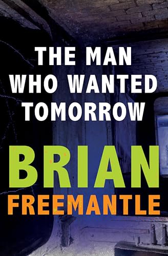 The Man Who Wanted Tomorrow - Livres & eBooks Amazon Royaume-Uni à 0.99€