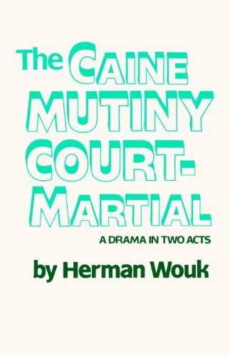 The Caine Mutiny Court-Martial: A Drama In Two Acts... - High-Tech & Électronique Amazon Italie à 3.29€
