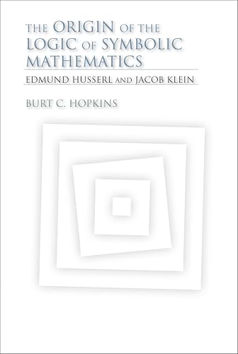 The Origin of the Logic of Symbolic Mathematics: Edmund... - Livres & eBooks Amazon Royaume-Uni à 1.99€