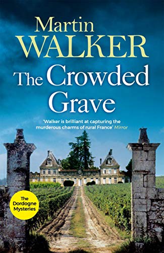 The Crowded Grave: Bruno deals with murder and mayhem in... - Animalerie Amazon Royaume-Uni à 0.99€