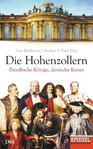 Die Hohenzollern: Preußische Könige, deutsche Kaiser - Ein... - Livres & eBooks Amazon Allemagne à 2.99€