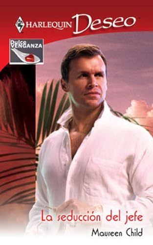 La seducción del jefe: Dulce venganza (1) (Deseo) (Spanish... - Maison & Cuisine Amazon Italie à 1.04€