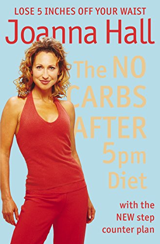 The No Carbs after 5pm Diet: With the new step counter plan - Auto & Moto en promo à 1.99€
