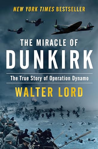 The Miracle of Dunkirk: The True Story of Operation Dynamo - Amazon Royaume-Uni à 2.99€