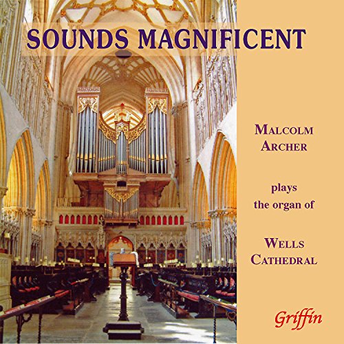 Sounds Magnificent: Malcolm Archer Plays en promo sur Amazon