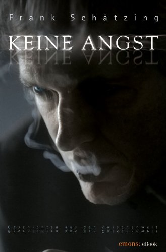 Keine Angst: Geschichten aus der Zwischenwelt - Livres & eBooks Amazon Allemagne à 3.49€