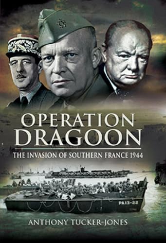 Operation Dragoon: The Liberation of Southern France, 1944 - Livres & eBooks en promo à 0.99€