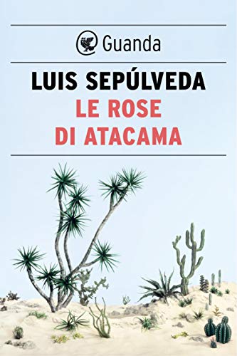 Le rose di Atacama (Italian Edition) - Livres & eBooks Amazon Espagne à 1.99€