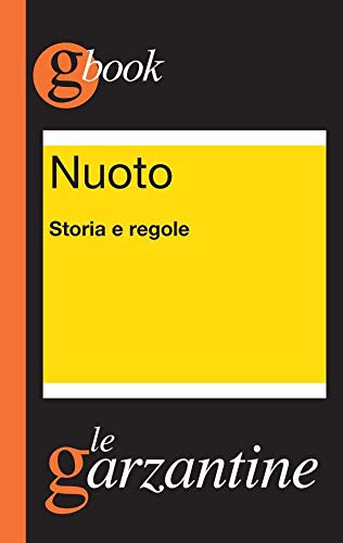 Nuoto. Storia e regole (Italian Edition) - Livres & eBooks Amazon Espagne à 0.99€