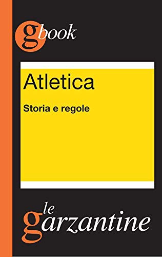 Atletica. Storia e regole (Italian Edition) - Livres & eBooks Amazon Allemagne à 0.99€