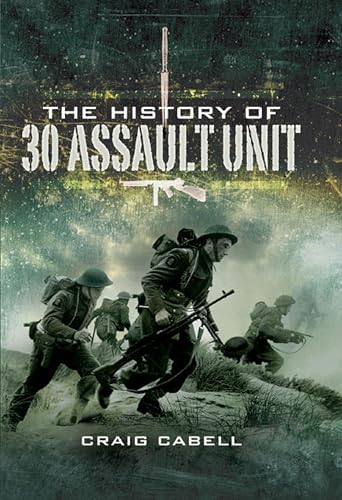 The History of 30 Assault Unit: Ian Fleming's Red Indians - Nouvelle promo Amazon à 0.99€