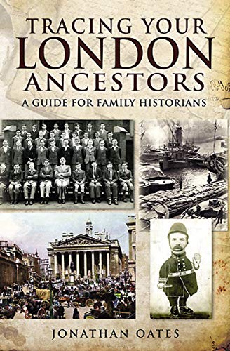 Tracing Your London Ancestors: A Guide for Family... - Amazon Royaume-Uni à 0.99€