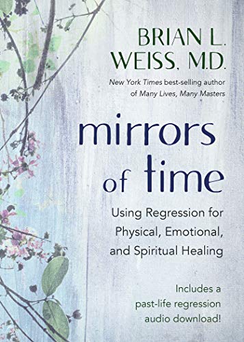 Mirrors of Time: Using Regression for Physical, Emotional... - Maison & Cuisine Amazon Italie à 0.88€