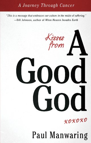 Kisses From a Good God: A Journey Through Cancer - Books & eBooks Amazon UK à 5.99€