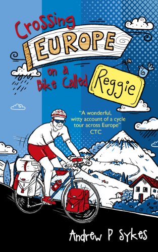 Crossing Europe on a Bike Called Reggie (English Edition) - Sports & Fitness en promo à 3.44€