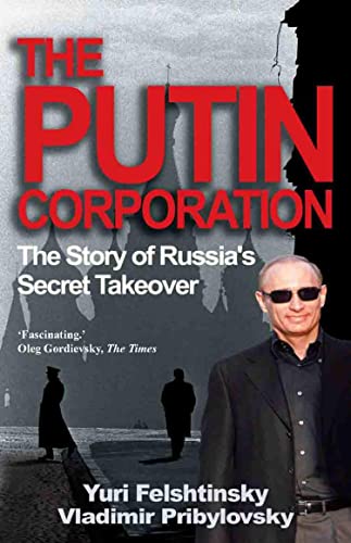 The Putin Corporation: The Story of Russia's Secret Takeover - Amazon Royaume-Uni à 1.19€