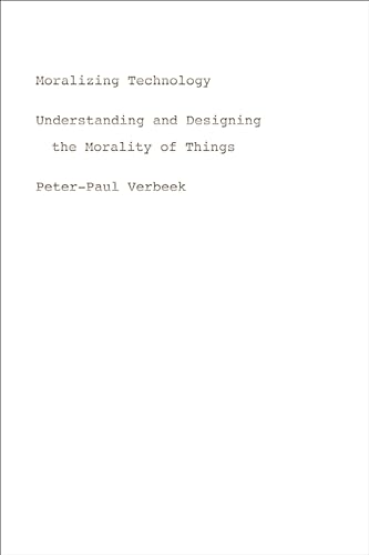 Moralizing Technology: Understanding and Designing the... - Livres & eBooks Amazon Royaume-Uni à 2.99€