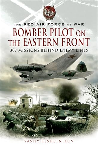 Bomber Pilot on the Eastern Front: 307 Missions Behind... - Amazon Royaume-Uni à 1.99€