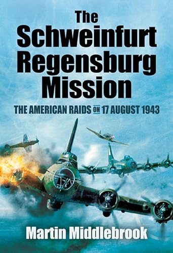 The Schweinfurt-Regensburg Mission: The American Raids on... - Bon plan à 0.99€