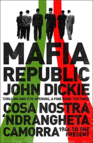 Mafia Republic: Italy's Criminal Curse. Cosa Nostra... - Auto & Moto Amazon Royaume-Uni à 2.99€