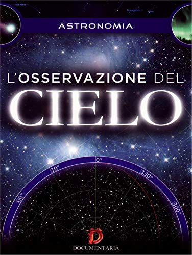 L'Osservazione Del Cielo (Dvd + Booklet) - Livres & eBooks Amazon Italie à 5.00€