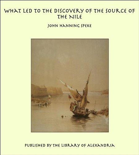What Led To The Discovery of the Source of The Nile - Bricolage & Outils Amazon Royaume-Uni à 2.99€