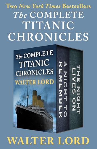 The Complete Titanic Chronicles: A Night to Remember and... - Livres & eBooks Amazon Royaume-Uni à 2.99€
