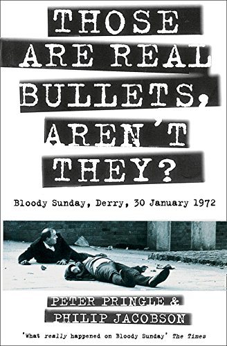 Those Are Real Bullets, Aren’t They?: Bloody Sunday, Derry... - Jardin & Extérieur Amazon Royaume-Uni à 1.99€
