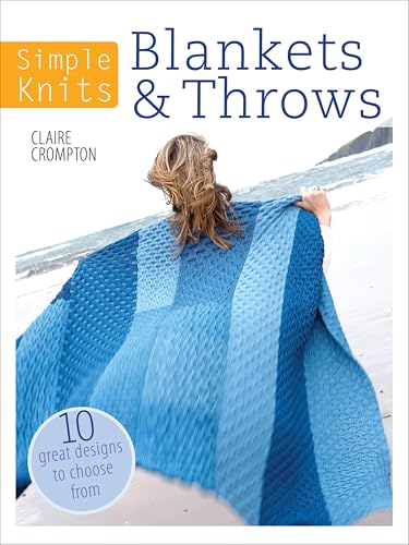 Simple Knits: Blankets & Throws: 10 Great Designs to Choose... - Maison & Cuisine en promo à 1.99€