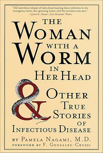 The Woman with a Worm in Her Head: & Other True Stories of... - Amazon Royaume-Uni à 1.99€