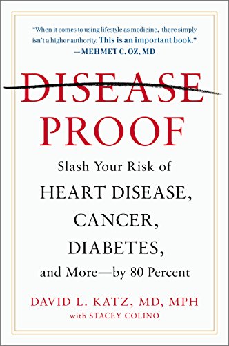 Disease-Proof: Slash Your Risk of Heart Disease, Cancer... - Livres & eBooks Amazon Royaume-Uni à 3.99€