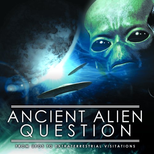 The Ancient Alien Question: From UFOs to Extraterrestrial... - Bricolage & Outils Amazon Royaume-Uni à 5.66€