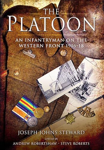 The Platoon: An Infantryman on the Western Front, 1916–18 - Bon plan à 0.99€