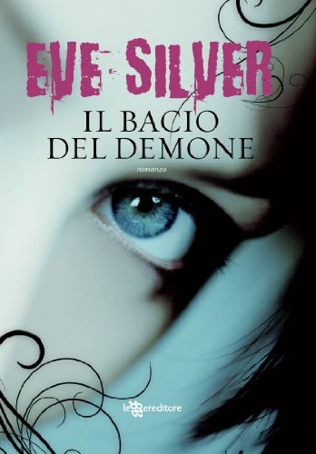 Il bacio del demone (Leggereditore Narrativa) (Italian... - Livres & eBooks Amazon Allemagne à 1.99€
