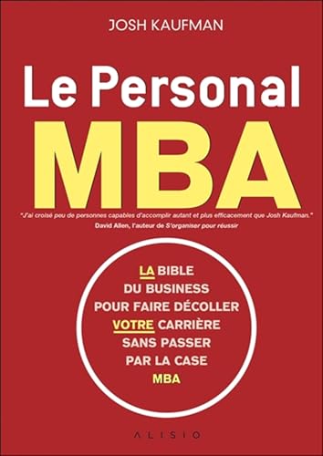 Le Personal MBA: La bible du business pour faire decoller... - Nouvelle promo Amazon à 13.88€