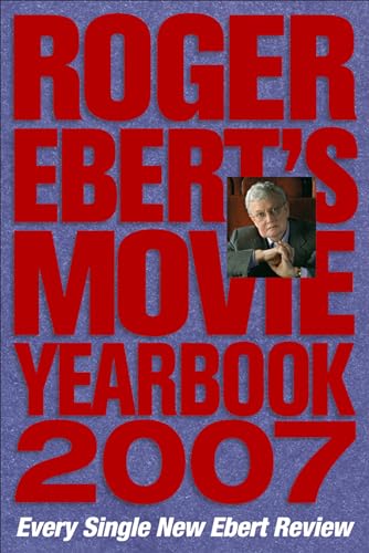 Roger Ebert's Movie Yearbook 2007: Every Single New Ebert... - Amazon Royaume-Uni à 1.59€