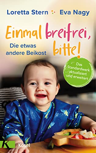 Einmal breifrei, bitte!: Die etwas andere Beikost - Livres & eBooks Amazon Allemagne à 2.99€