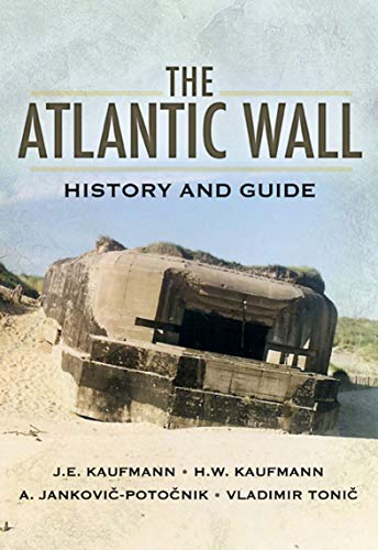 The Atlantic Wall: History and Guide - Livres & eBooks Amazon Royaume-Uni à 0.99€