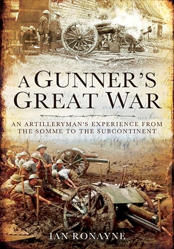 A Gunner's Great War: An Artilleryman's Experience from the... - Livres & eBooks Amazon Royaume-Uni à 0.99€