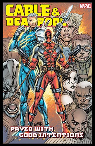 Cable & Deadpool Vol. 6: Paved With Good Intentions... - Livres & eBooks en promo à 4.25€