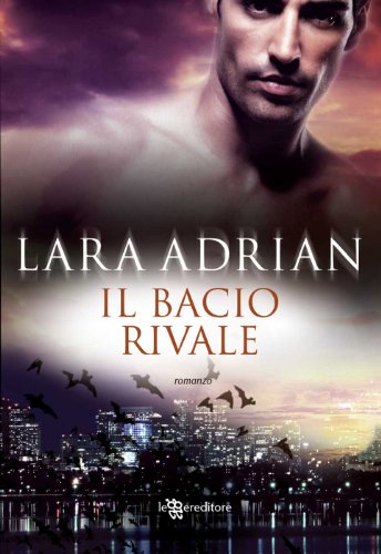 Il bacio rivale (Leggereditore Narrativa) (Italian Edition) - Livres & eBooks Amazon Espagne à 1.99€