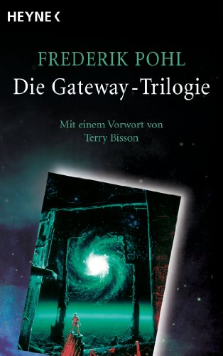 Die Gateway-Trilogie: Mit einem Vorwort von Terry Bisson - Livres & eBooks Amazon Allemagne à 2.99€