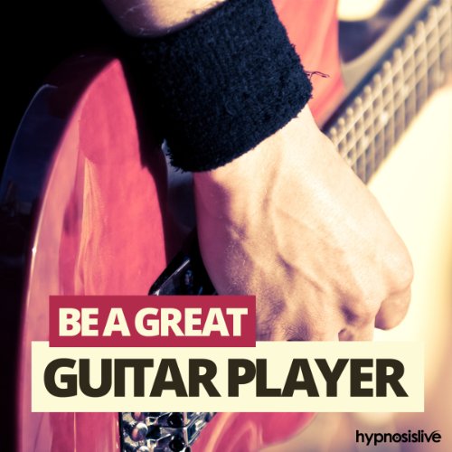 Be a Great Guitar Player Hypnosis: Master the Guitar, with... - Jouets & Jeux en promo à 4.28€