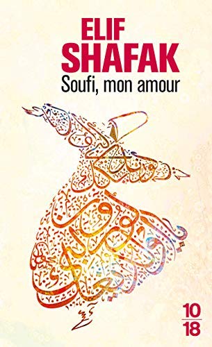 Soufi mon amour de Shafak. Elif (2011) Poche - Livres & eBooks en promo à 9.90€
