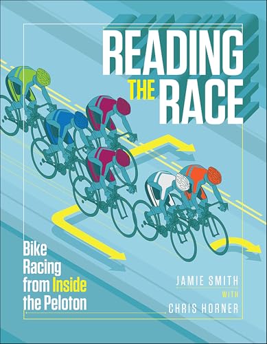 Reading the Race: Bike Racing from Inside the Peloton - Sports & Fitness Amazon Royaume-Uni à 1.99€