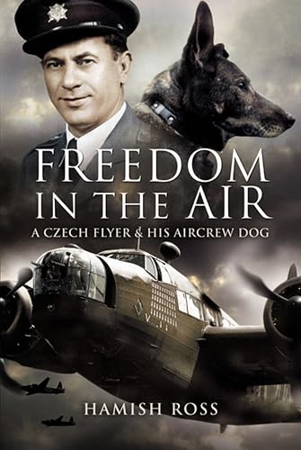 Freedom in the Air: A Czech Flyer and his Aircrew Dog - Animalerie Amazon Royaume-Uni à 1.99€