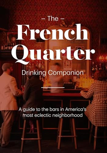 FRENCH QUARTER DRINKING COMPANION, THE (English Edition) - Home & Kitchen Amazon Spain à 8.44€